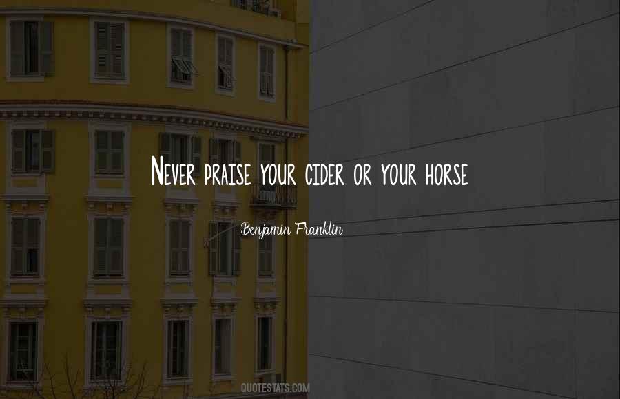 Benjamin Franklin Cider Quotes #1772276