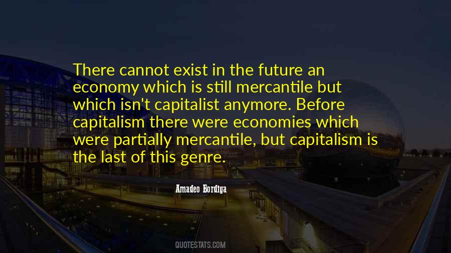 Non Capitalist Economies Quotes #1781796