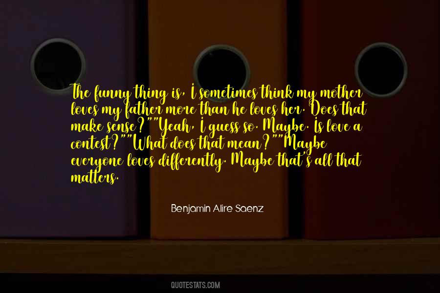 Benjamin Saenz Quotes #187817