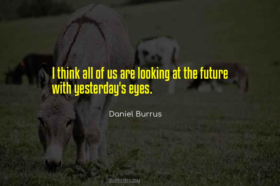 Future Thinking Quotes #136296