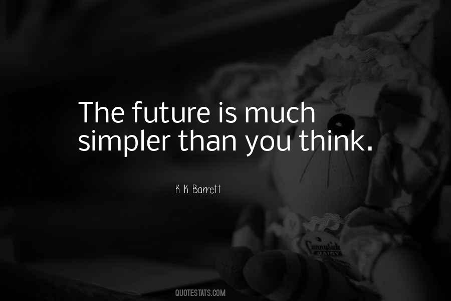 Future Thinking Quotes #243725