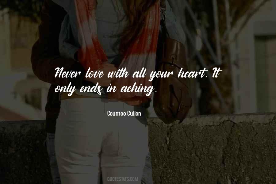 My Heart Is Aching Quotes #609764