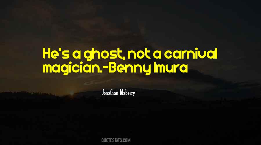 Benny Imura Quotes #1807477