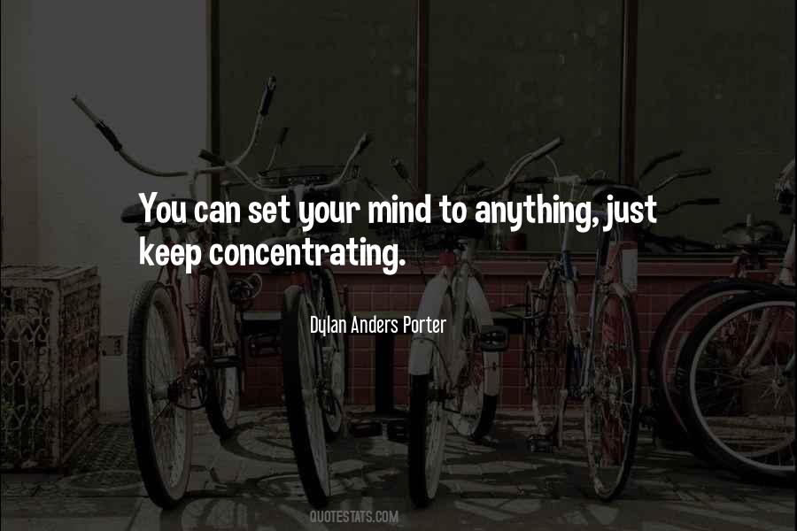 You Can Do Anything You Set Your Mind To Quotes #1221111