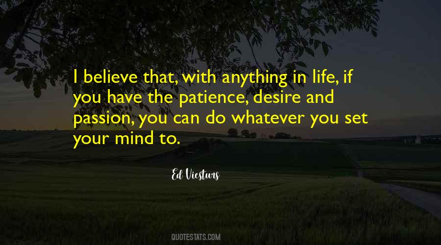 You Can Do Anything You Set Your Mind To Quotes #328142