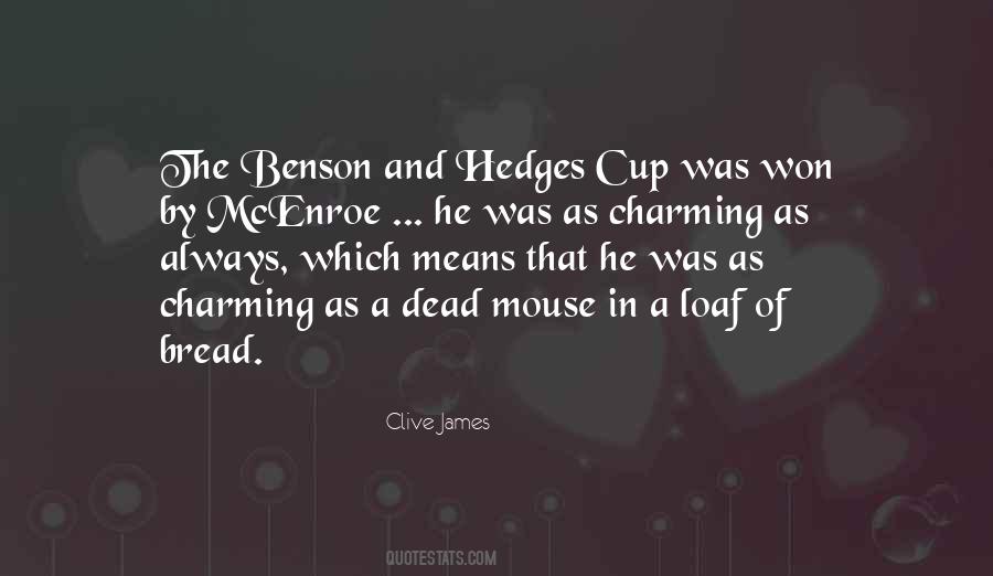 Benson And Hedges Quotes #1608862