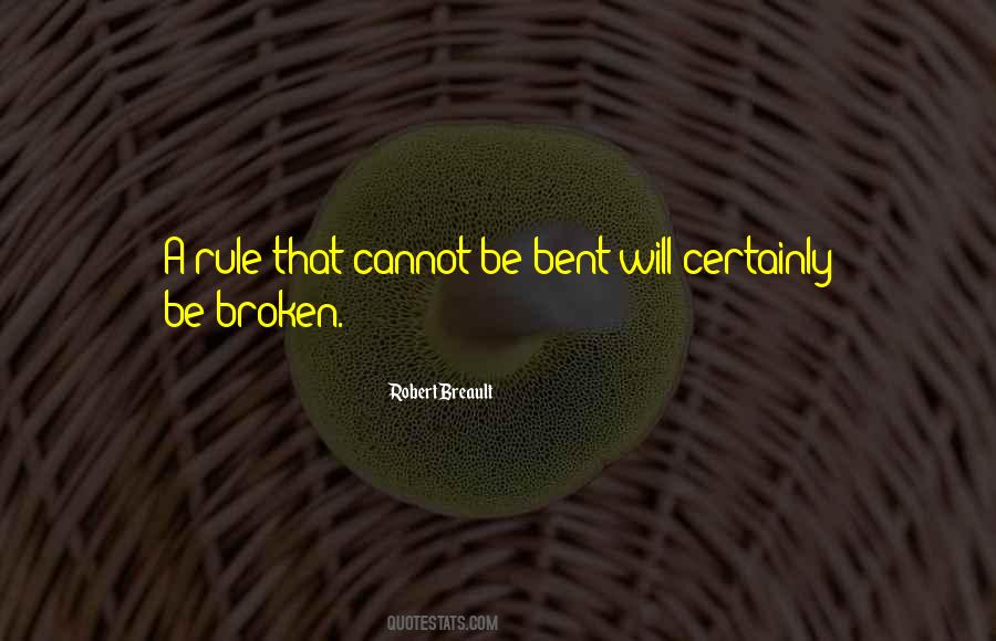 Bent But Not Broken Quotes #1502162