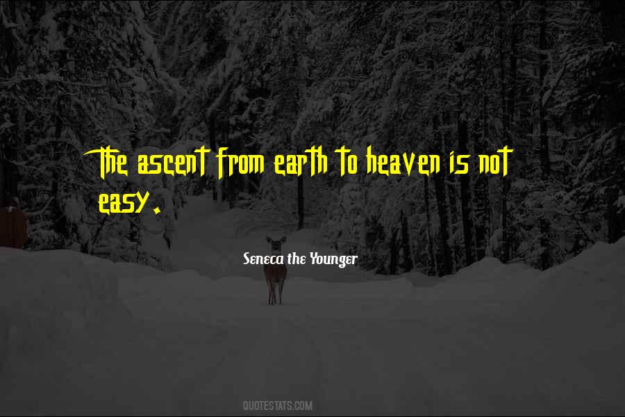 Earth Is Heaven Quotes #144541