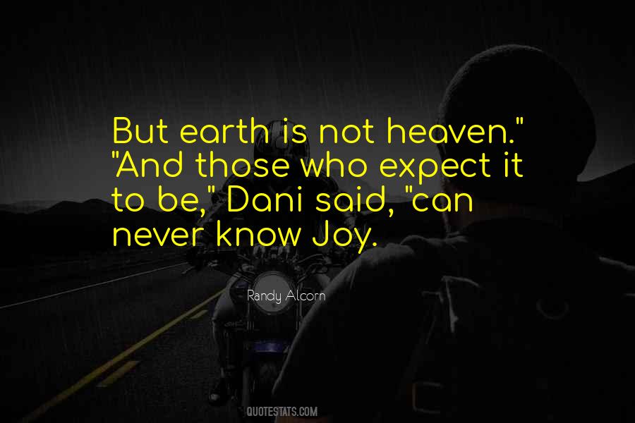 Earth Is Heaven Quotes #208575