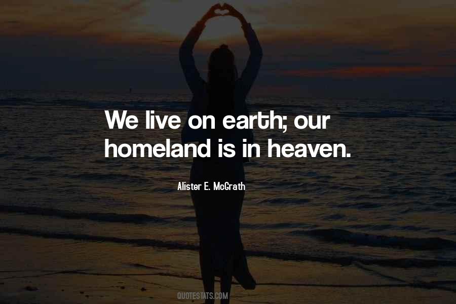 Earth Is Heaven Quotes #35720