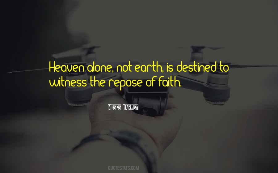 Earth Is Heaven Quotes #49241