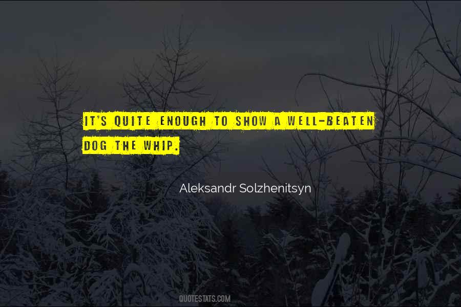 Aleksandr Solzhenitsyn 3 Quotes #191525