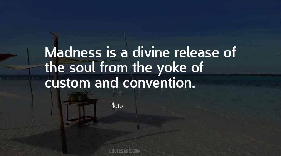 Divine Madness Quotes #794288
