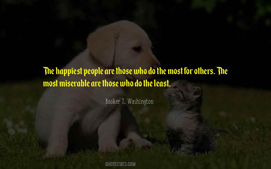 People Who Are Miserable Quotes #1118601
