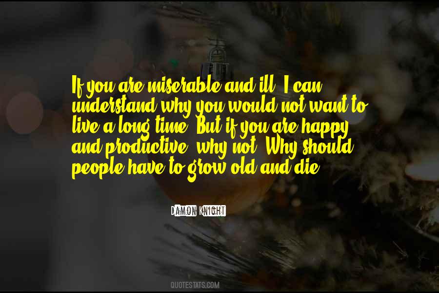 People Who Are Miserable Quotes #382321
