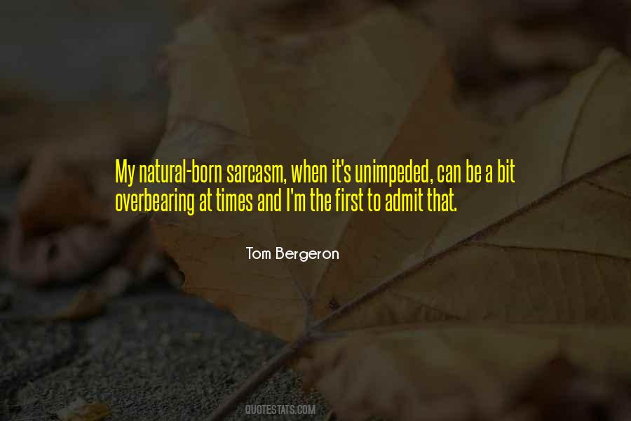 Bergeron Quotes #1478388