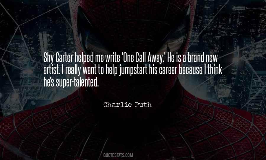 One Call Away Quotes #728819