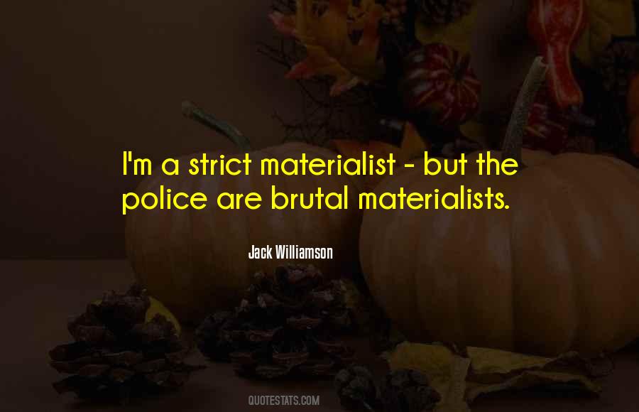 Quotes About Materialists #1432886