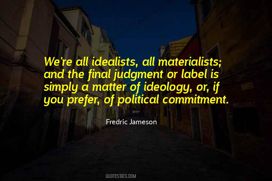 Quotes About Materialists #958510