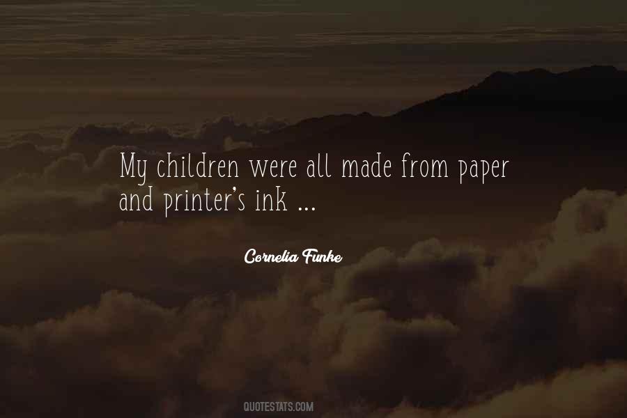 Ink And Paper Quotes #35167