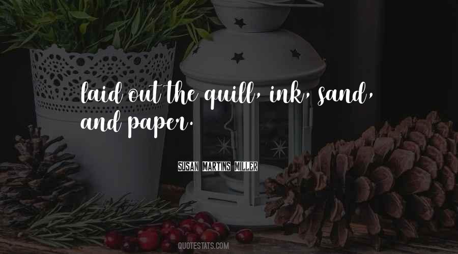 Ink And Paper Quotes #485109