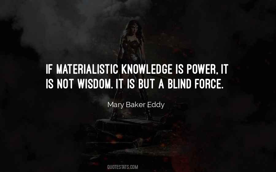 Quotes About Materialistic Things #257166