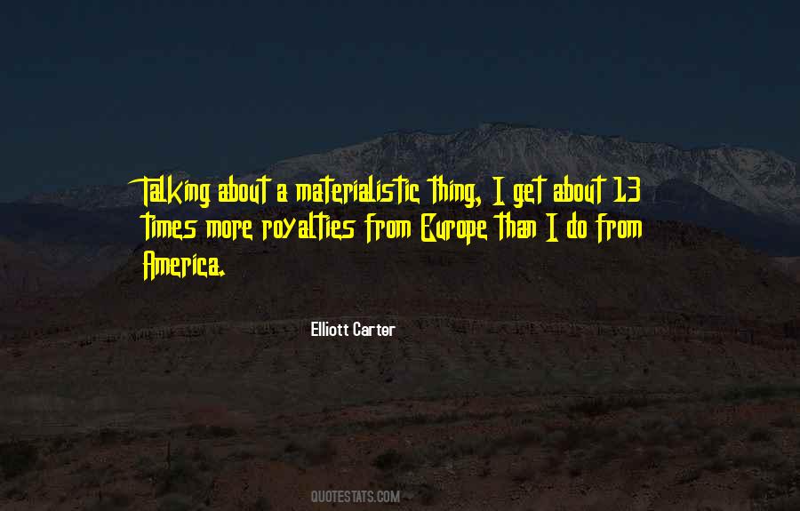 Quotes About Materialistic Things #361203