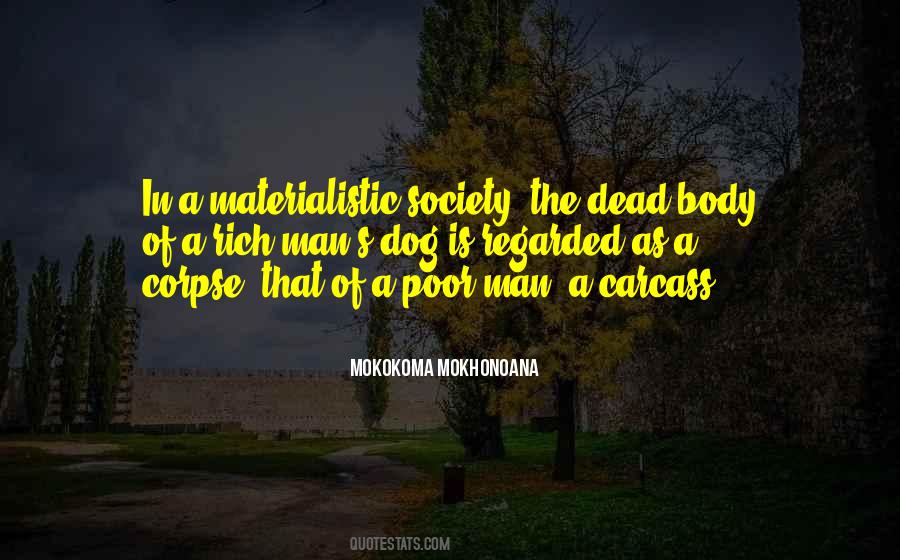 Quotes About Materialistic Society #1488114