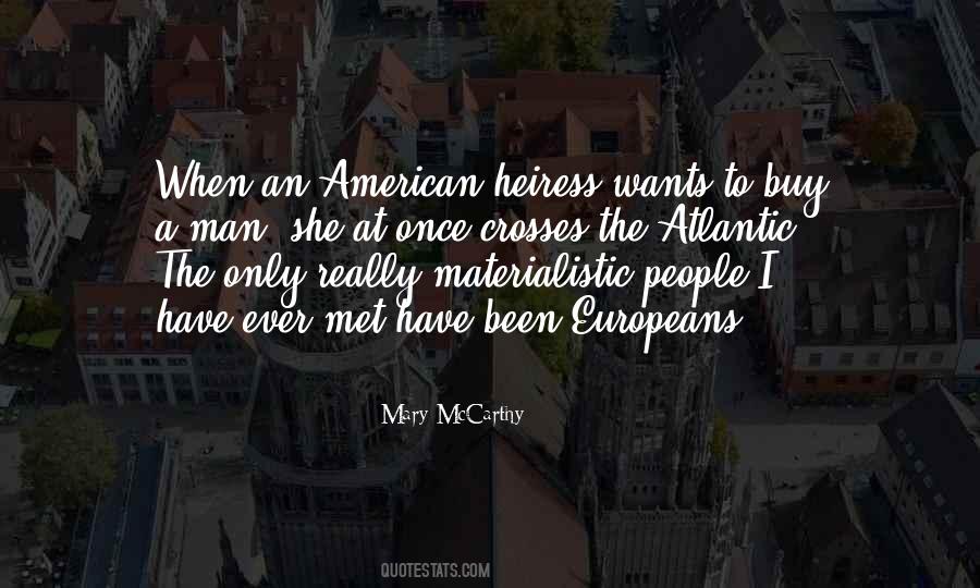 Quotes About Materialistic People #1833406