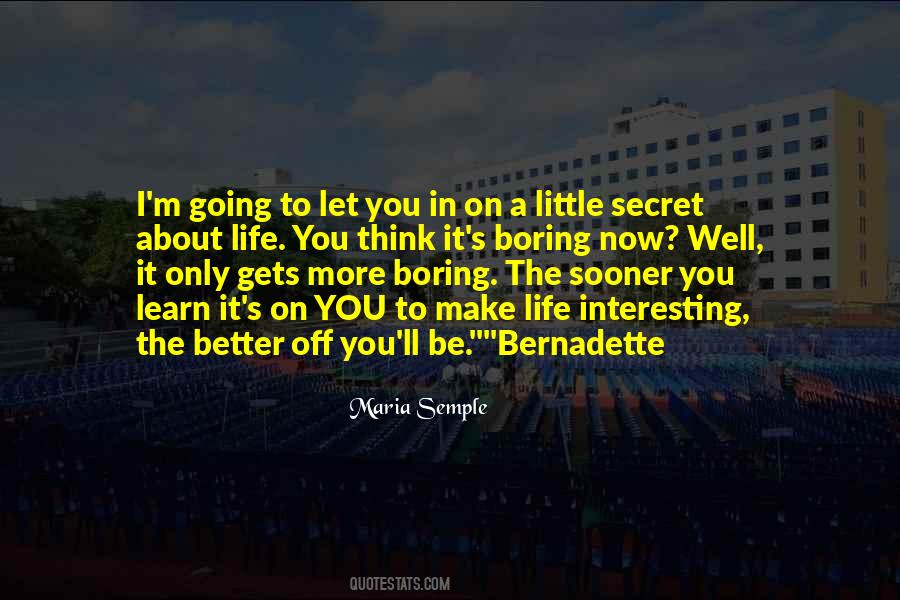 Bernadette Quotes #168774