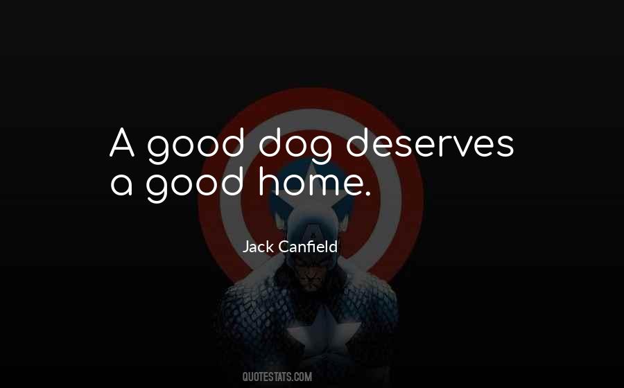 Dog Home Quotes #178599