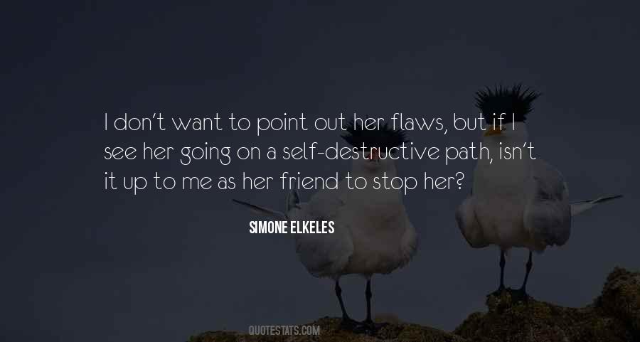 Self Flaws Quotes #1314841