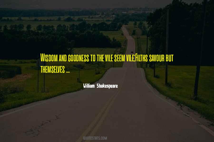 Shakespeare S Wisdom Quotes #88921