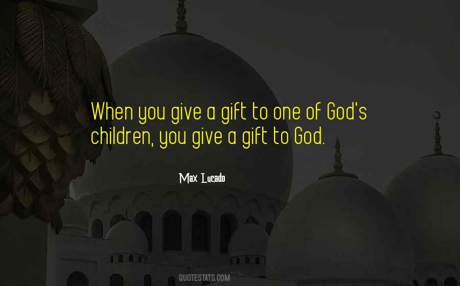 Children Are A Gift For God Quotes #1690830