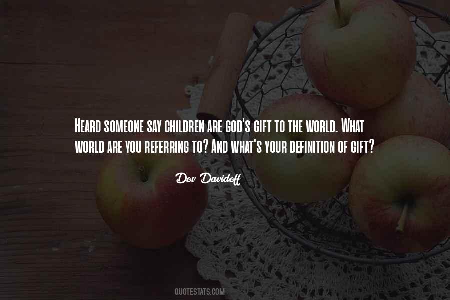 Children Are A Gift For God Quotes #671867