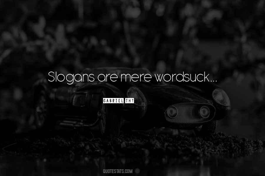Words Mere Words Quotes #1504696
