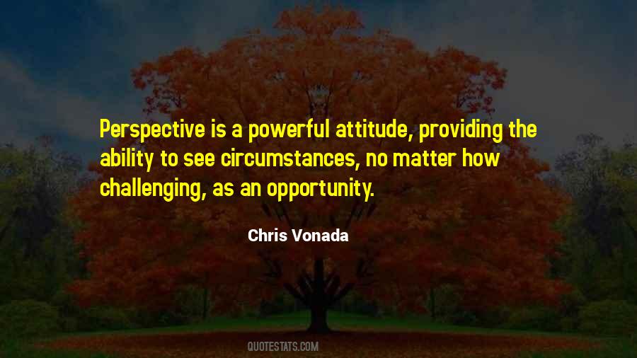 Attitude Circumstances Quotes #1807143