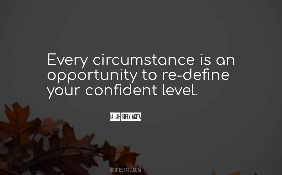 Attitude Circumstances Quotes #345120