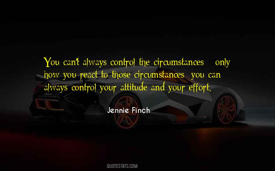 Attitude Circumstances Quotes #900547