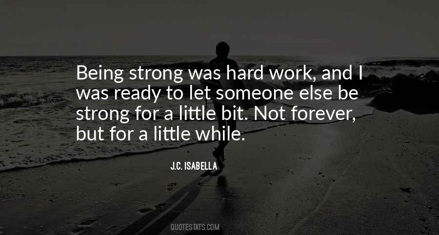 Not Being Strong Quotes #453734