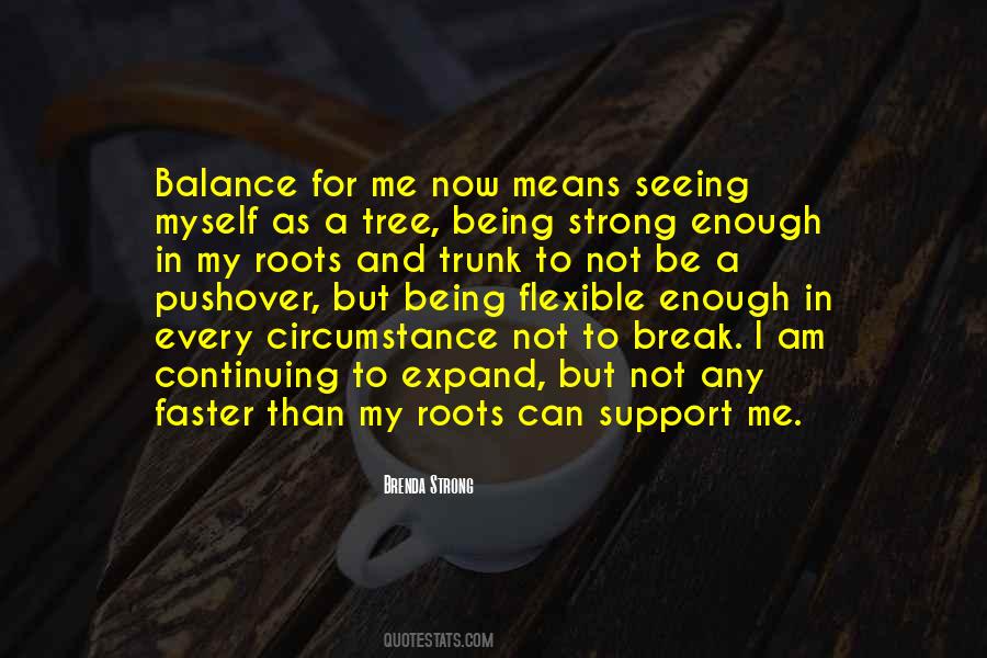 Not Being Strong Quotes #536709