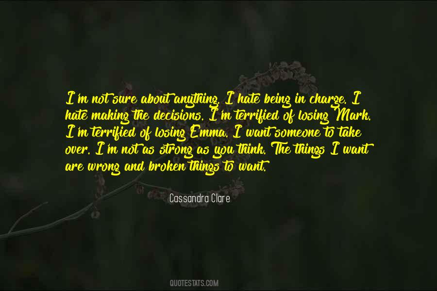 Not Being Strong Quotes #628505