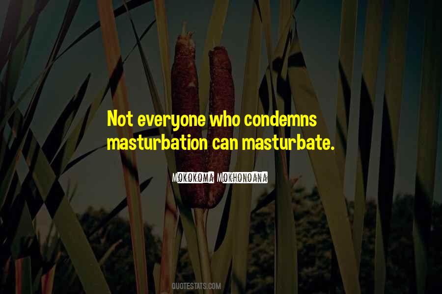 Quotes About Masturbate #891915