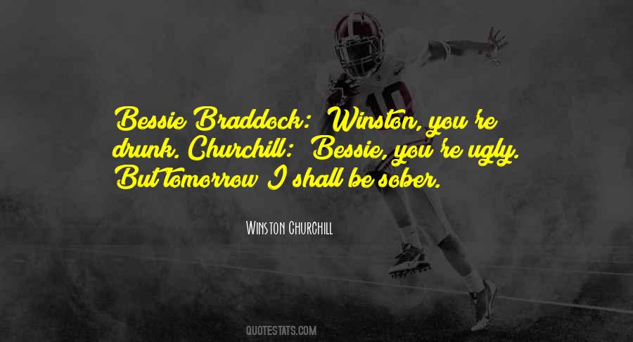 Bessie Braddock Churchill Quotes #1701169