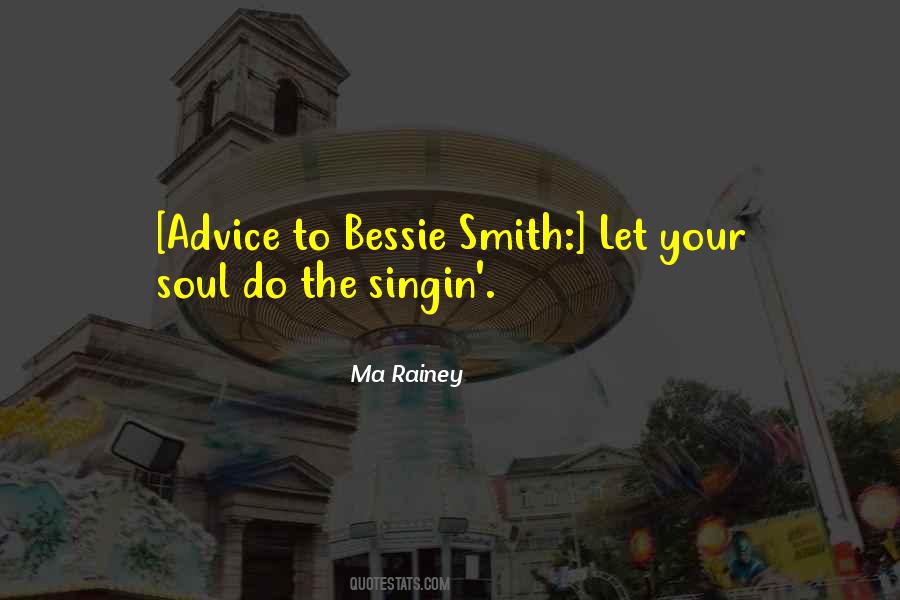 Bessie Quotes #540230