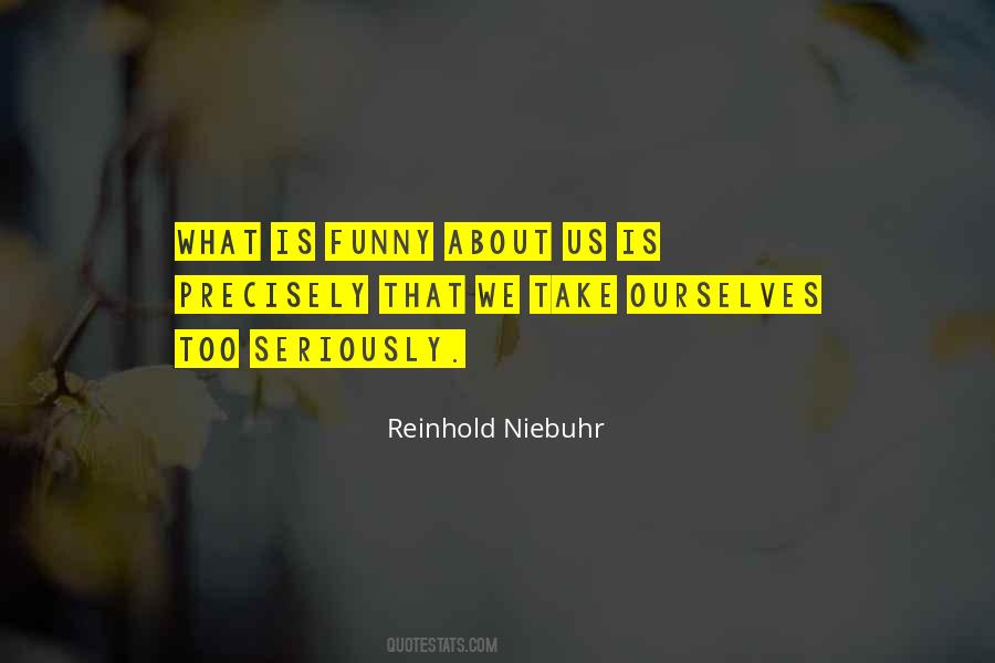 Niebuhr Reinhold Quotes #1293248