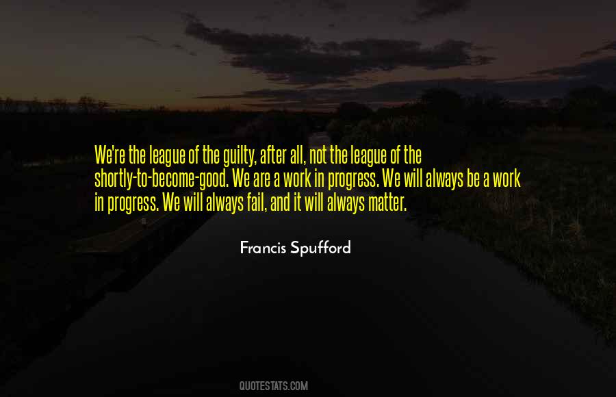 Spufford Francis Quotes #1732715