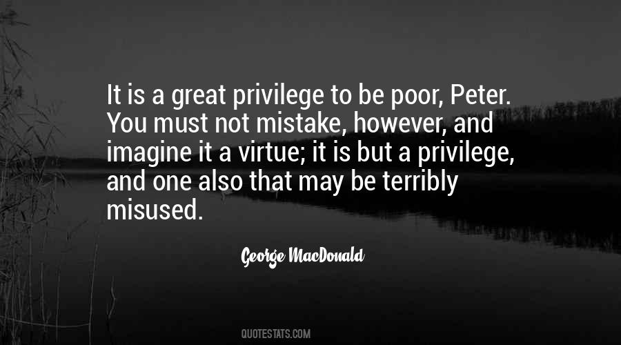 Great Privilege Quotes #1297655