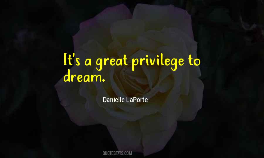 Great Privilege Quotes #741216