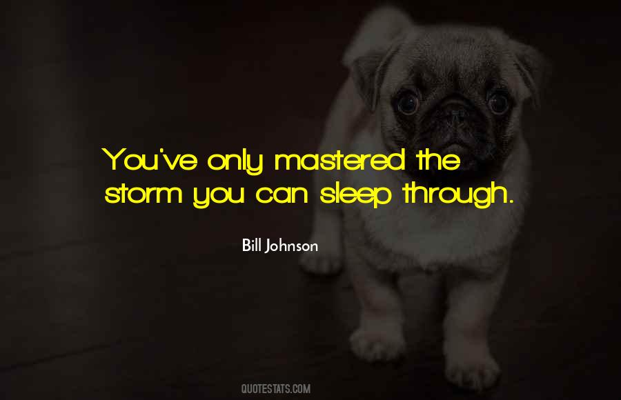 Quotes About Mastered #274660